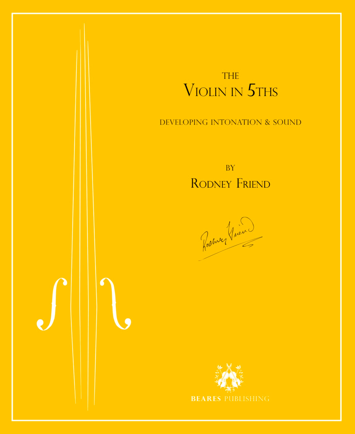 The Violin in 5ths: Developing Intonation and Sound